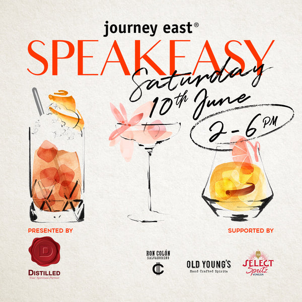 Speakeasy: Distilled x Journey East